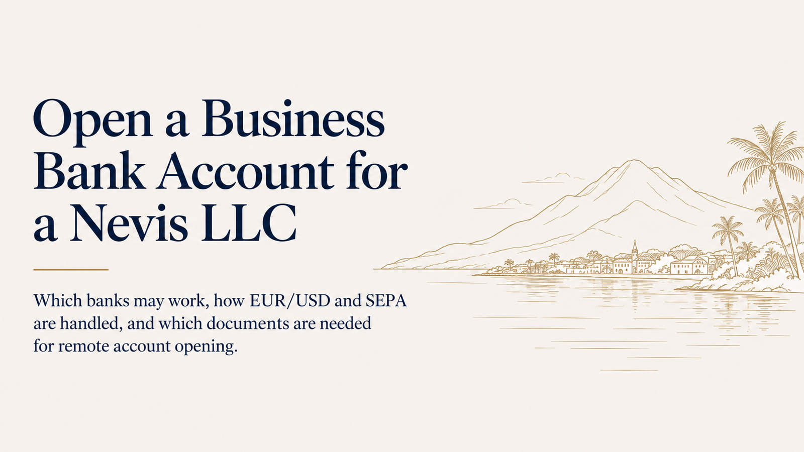 Open a Business Bank Account for a Nevis LLC: Banks & Requirements 2026