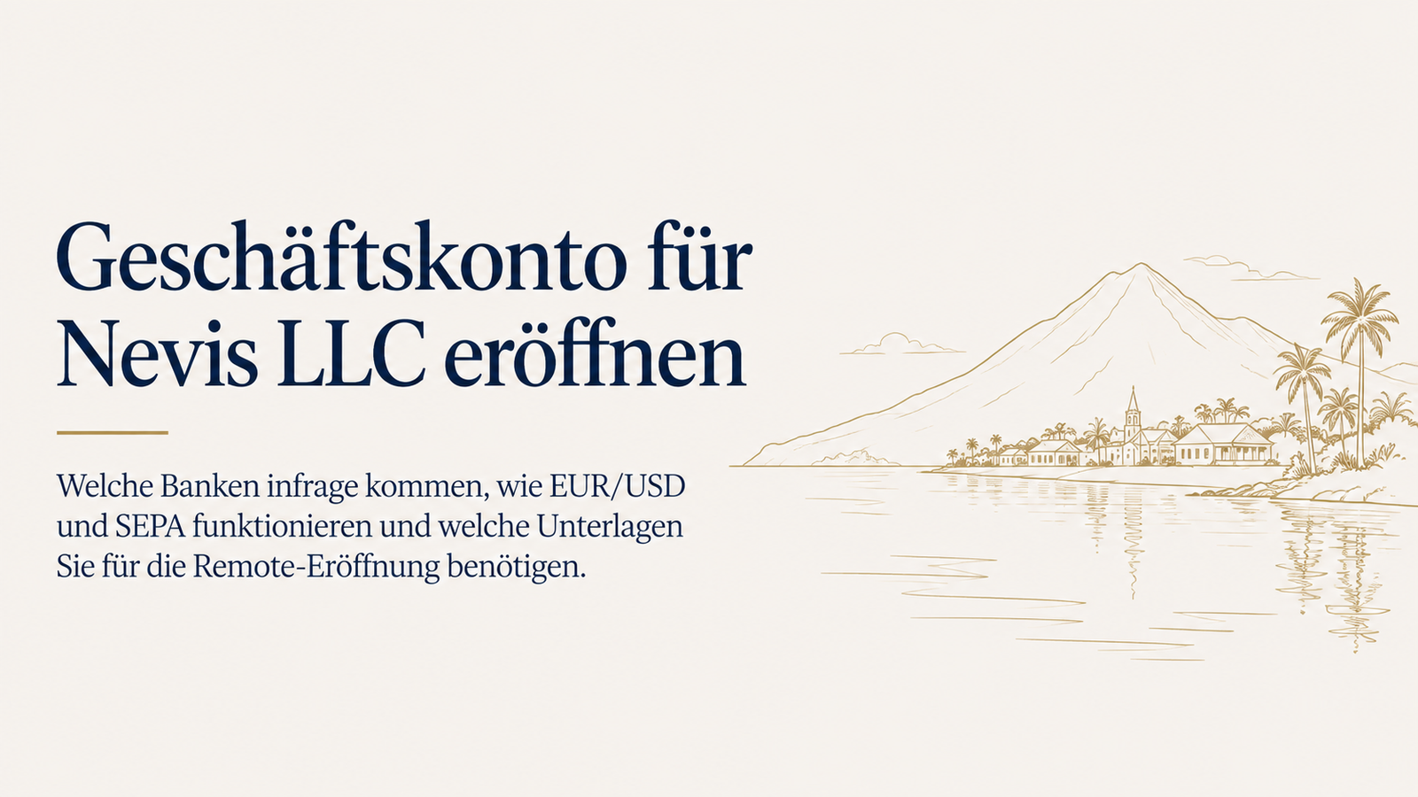 Geschäftskonto für Nevis LLC eröffnen: Banken & Voraussetzungen 2026