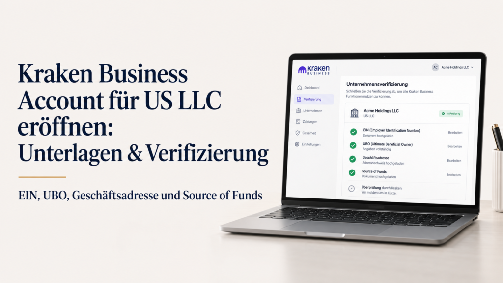 Kraken Business Account für US LLC eröffnen – Unterlagen und Verifizierung